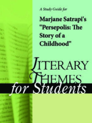 cover image of A Study Guide for Marjane Satrapi's "Persepolis: The Story of a Childhood"